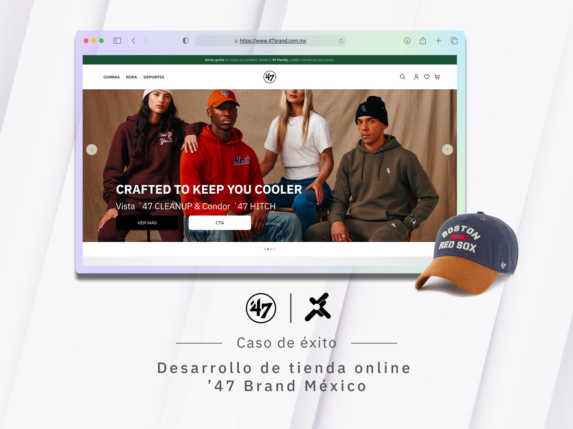 Caso de éxito: desarrollo de tienda online ’47 Brand México